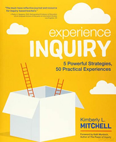 Experience Inquiry: 5 Powerful Strategies, 50 Practical Experiences (Corwin Teaching Essentials) - Kimberly L. Mitchell [KSIĄŻKA]