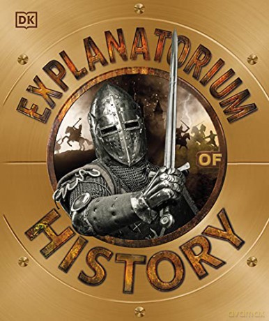 Explanatorium of History: From the First Tools to the Climate Crisis [KSIĄŻKA]