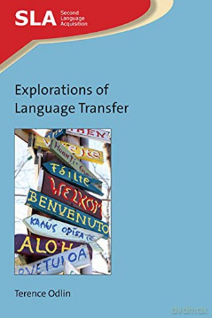 Explorations of Language Transfer: 144 (Second Language Acquisition) - Terence Odlin [KSIĄŻKA]