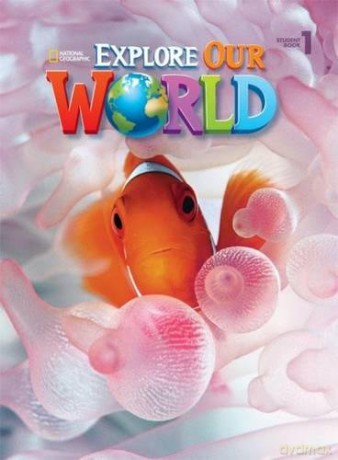 Explore Our World 1: American English (National Geographic Explore) - Diane Pinkley [KSIĄŻKA]