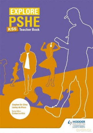 Explore PSHE for Key Stage 5 Teacher Book - Lesley de Meza [KSIĄŻKA]