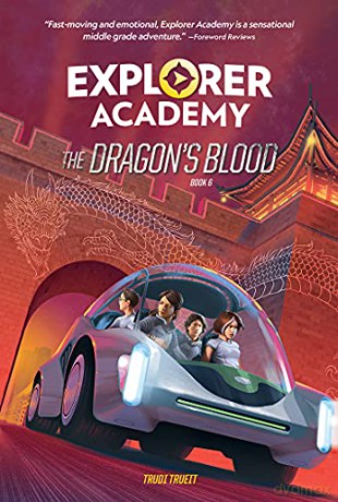 Explorer Academy: The Dragon's Blood (Book 6) - National Geographic Kids [KSIĄŻKA]