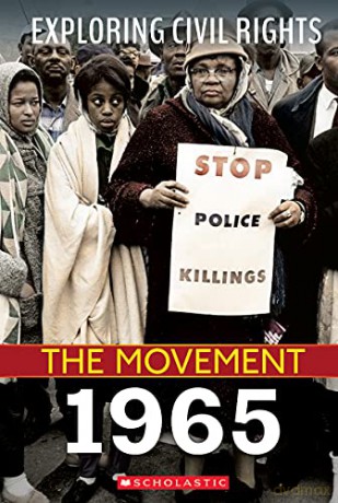 Exploring Civil Rights: The Movement: 1965 (Library Edition) - Jay Leslie [KSIĄŻKA]