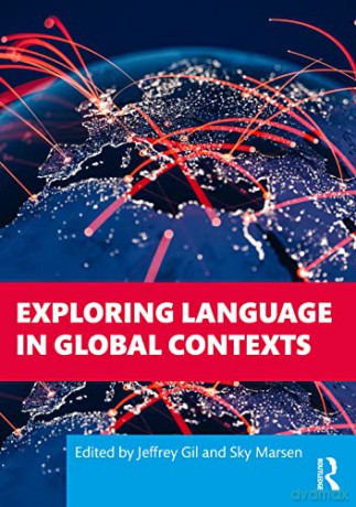 Exploring Language in Global Contexts - Jeffrey Gil [KSIĄŻKA]