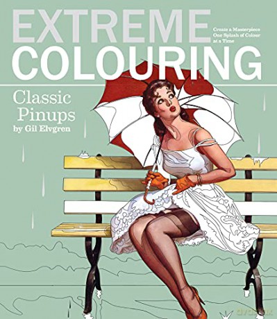 Extreme Colouring Pin Ups - Gil Elvgren [KSIĄŻKA]