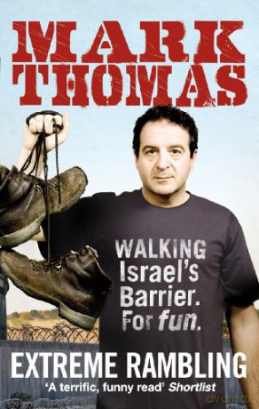 Extreme Rambling: Walking Israel's Separation Barrier. For Fun. - Mark Thomas [KSIĄŻKA]