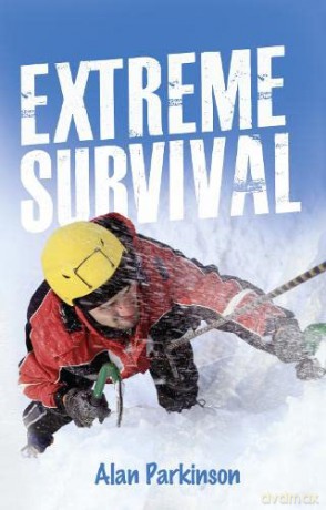 Extreme Survival (Read On) - Alan Parkinson [KSIĄŻKA]
