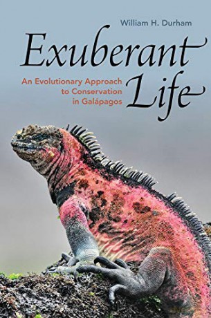 Exuberant Life: An Evolutionary Approach to Conservation in Galápagos - William H. Durham [KSIĄŻKA]