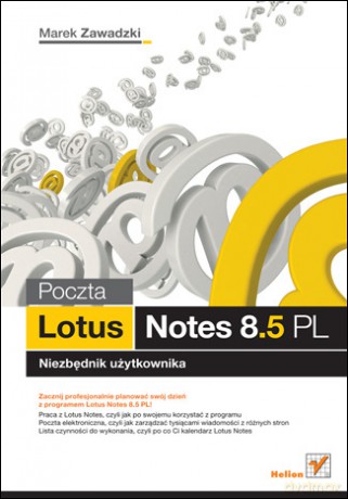 Poczta Lotus Notes 8.5 PL. Niezbędnik użytkownika [KSIĄŻKA]