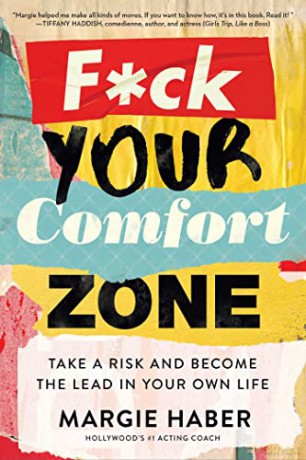 F*ck Your Comfort Zone: Become the Lead in Your Own Life - Margie Haber [KSIĄŻKA]