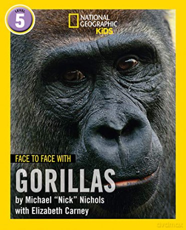 Face to Face with Gorillas: Level 5 (National Geographic Readers) - Michael Nichols [KSIĄŻKA]