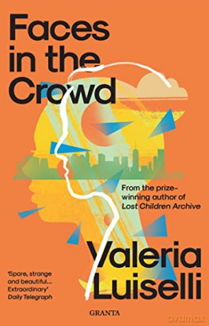Faces in the Crowd (Granta Editions) - Valeria Luiselli PhD [KSIĄŻKA]