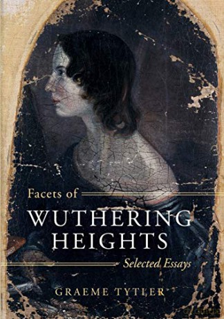 Facets of Wuthering Heights: Selected Essays - Graeme Tytler [KSIĄŻKA]