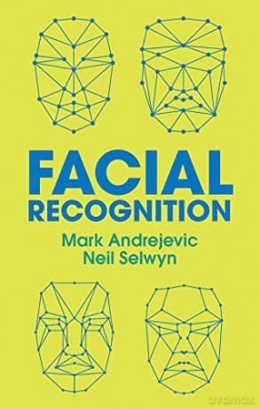 Facial Recognition - Mark Andrejevic [KSIĄŻKA]