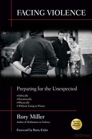 Facing Violence: Preparing for the Unexpected - Rory Miller [KSIĄŻKA]