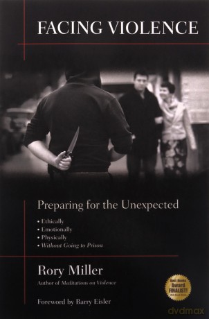 Facing Violence: Preparing for the Unexpected - Rory Miller [KSIĄŻKA]