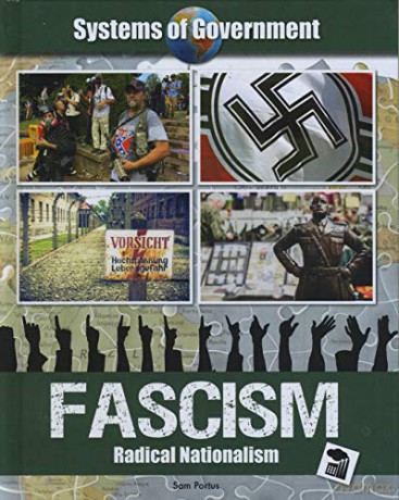 Facism: Radical Nationalism (Systems of Government) - Sam Portus [KSIĄŻKA]