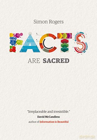 Facts are Sacred - Simon Rogers [KSIĄŻKA]
