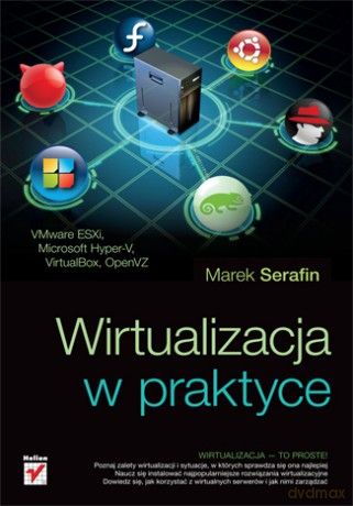 Wirtualizacja w praktyce [KSIĄŻKA]