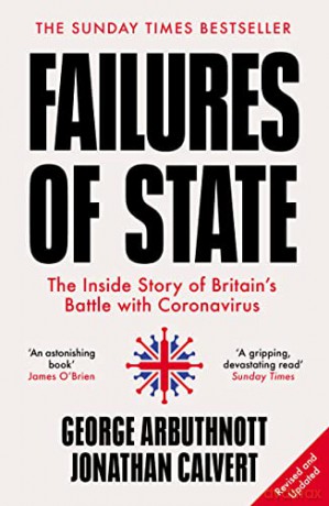 Failures of State: The Inside Story of Britain's Battle with Coronavirus - Jonathan Calvert [KSIĄŻKA]