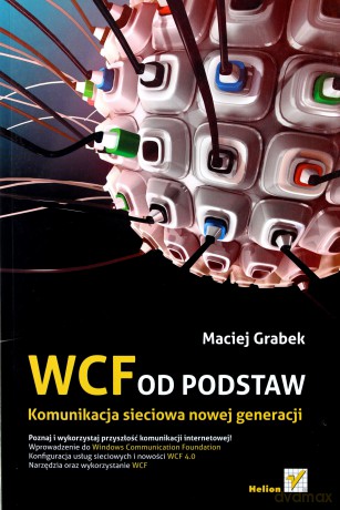 WCF od podstaw. Komunikacja sieciowa nowej generacji [KSIĄŻKA]