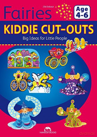 Fairies: Kiddie Cut-Outs - Big Ideas for Little People - Zibi Dobosz [KSIĄŻKA]