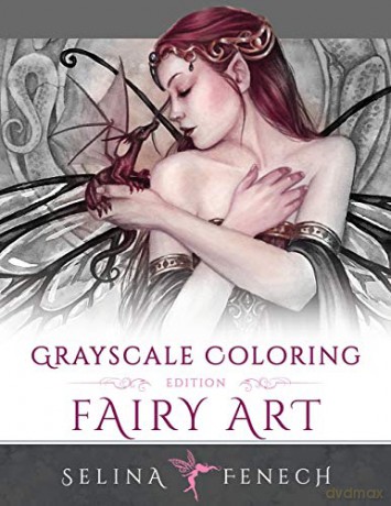 Fairy Art - Grayscale Coloring Edition: Volume 1 (Grayscale Coloring Books by Selina) - Selina Fenech [KSIĄŻKA]