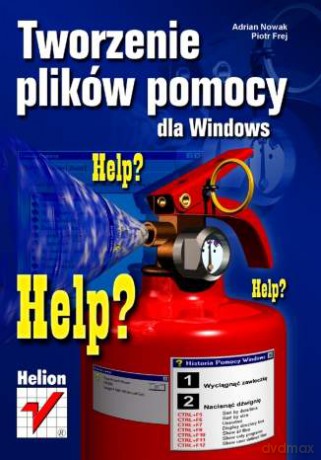 Tworzenie plików pomocy dla Windows [KSIĄŻKA]
