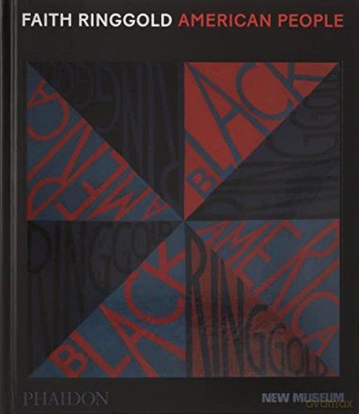 Faith Ringgold, American People - Massimiliano Gioni [KSIĄŻKA]