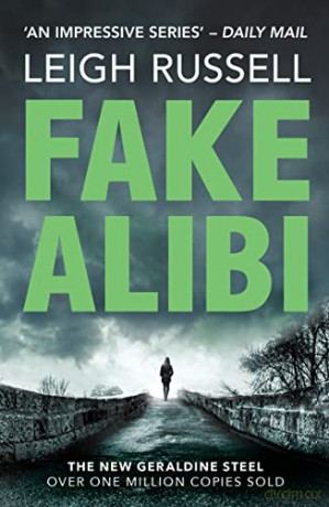 Fake Alibi: Volume 18 (DI Geraldine Steel) - Russell [KSIĄŻKA]