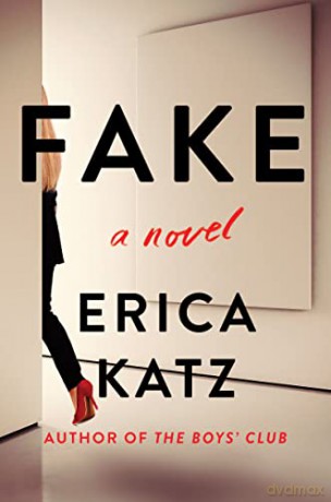 Fake: A Novel - Erica Katz [KSIĄŻKA]