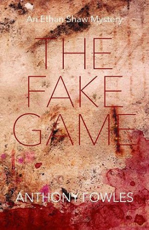 Fakesimile: An Ethan Shaw Mystery - Anthony Fowles [KSIĄŻKA]