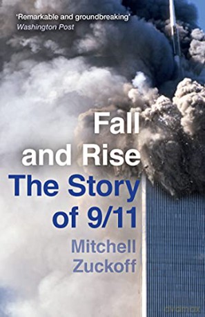 Fall and Rise: The Story of 9/11 - Mitchell Zuckoff [KSIĄŻKA]