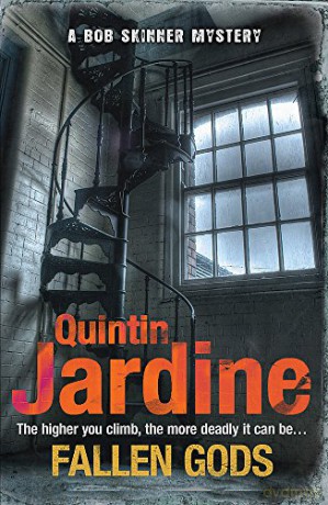 Fallen Gods (Bob Skinner series, Book 13): An unmissable Edinburgh crime thriller of intrigue and secrets - Quintin Jardine [KSIĄŻKA]
