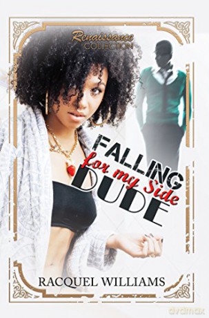 Falling for My Side Dude: Renaissance Collection - Racquel Williams [KSIĄŻKA]