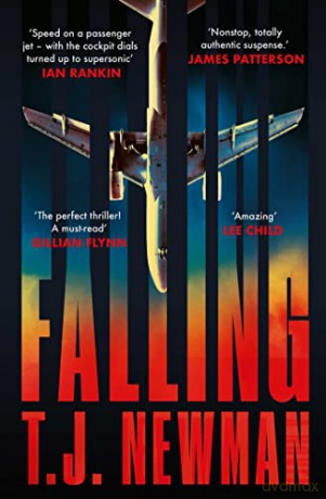 Falling: the most thrilling blockbuster read of the summer - T. J. Newman [KSIĄŻKA]