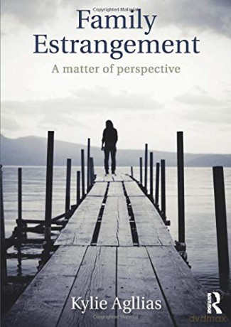 Family Estrangement: A matter of perspective - Kylie Agllias [KSIĄŻKA]