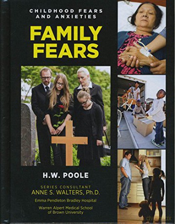Family Fears: 11 (Childhood Fears and Anxieties) - H.W. Poole [KSIĄŻKA]