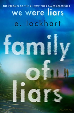 Family of Liars: The Prequel to We Were Liars [KSIĄŻKA]