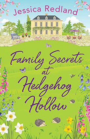 Family Secrets at Hedgehog Hollow: A heartwarming, uplifting story from Jessica Redland (Hedgehog Hollow, 3) - Jessica Redland [KSIĄŻKA]