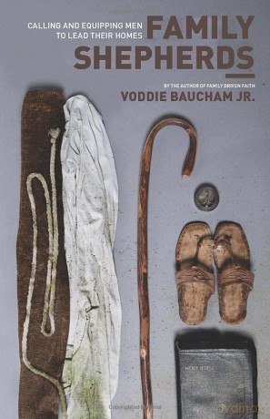 Family Shepherds: Calling and Equipping Men to Lead Their Homes - Baucham Voddie [KSIĄŻKA]
