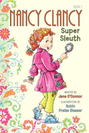 Fancy Nancy: Nancy Clancy, Super Sleuth: 1 (Nancy Clancy, 1) - Jane O'Connor [KSIĄŻKA]