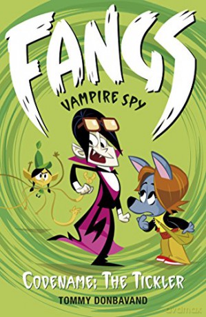 Fangs Vampire Spy Book 2: Codename: The Tickler (Fangs Vampire Spy books) - Tommy Donbavand [KSIĄŻKA]
