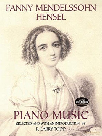 Fanny Mendelssohn Hensel Piano Music (Dover Classical Piano Music) - R. Larry Todd [KSIĄŻKA]