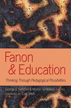 Fanon and Education; Thinking Through Pedagogical Possibilities (368) (Counterpoints: Studies in Criticality) - George J. Sefa Dei [KSIĄŻKA]