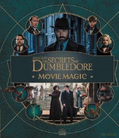 Fantastic Beasts - The Secrets of Dumbledore: Movie Magic - Jody Revenson [KSIĄŻKA]