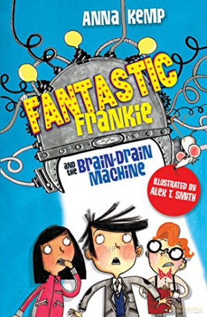 Fantastic Frankie and the Brain-Drain Machine - Anna Kemp [KSIĄŻKA]