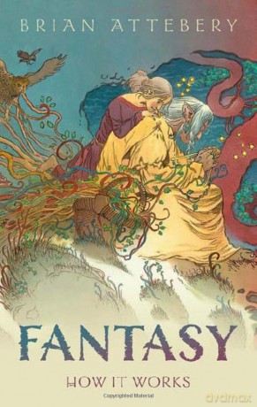 Fantasy: How It Works - Brian Attebery [KSIĄŻKA]