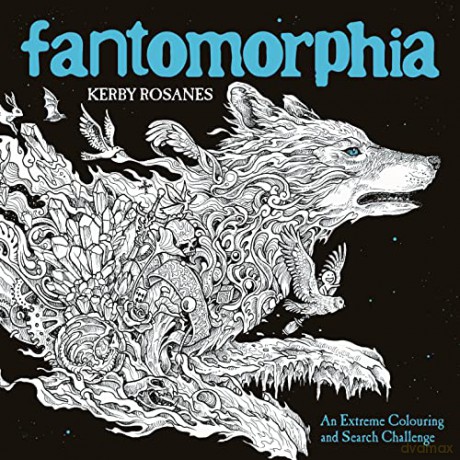 Fantomorphia: An Extreme Colouring and Search Challenge (Kerby Rosanes Extreme Colouring) - Kerby Rosanes [KSIĄŻKA]