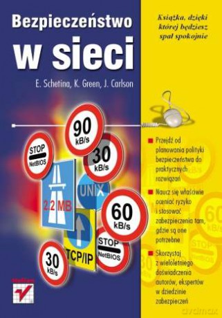 Bezpieczeństwo w sieci [KSIĄŻKA]